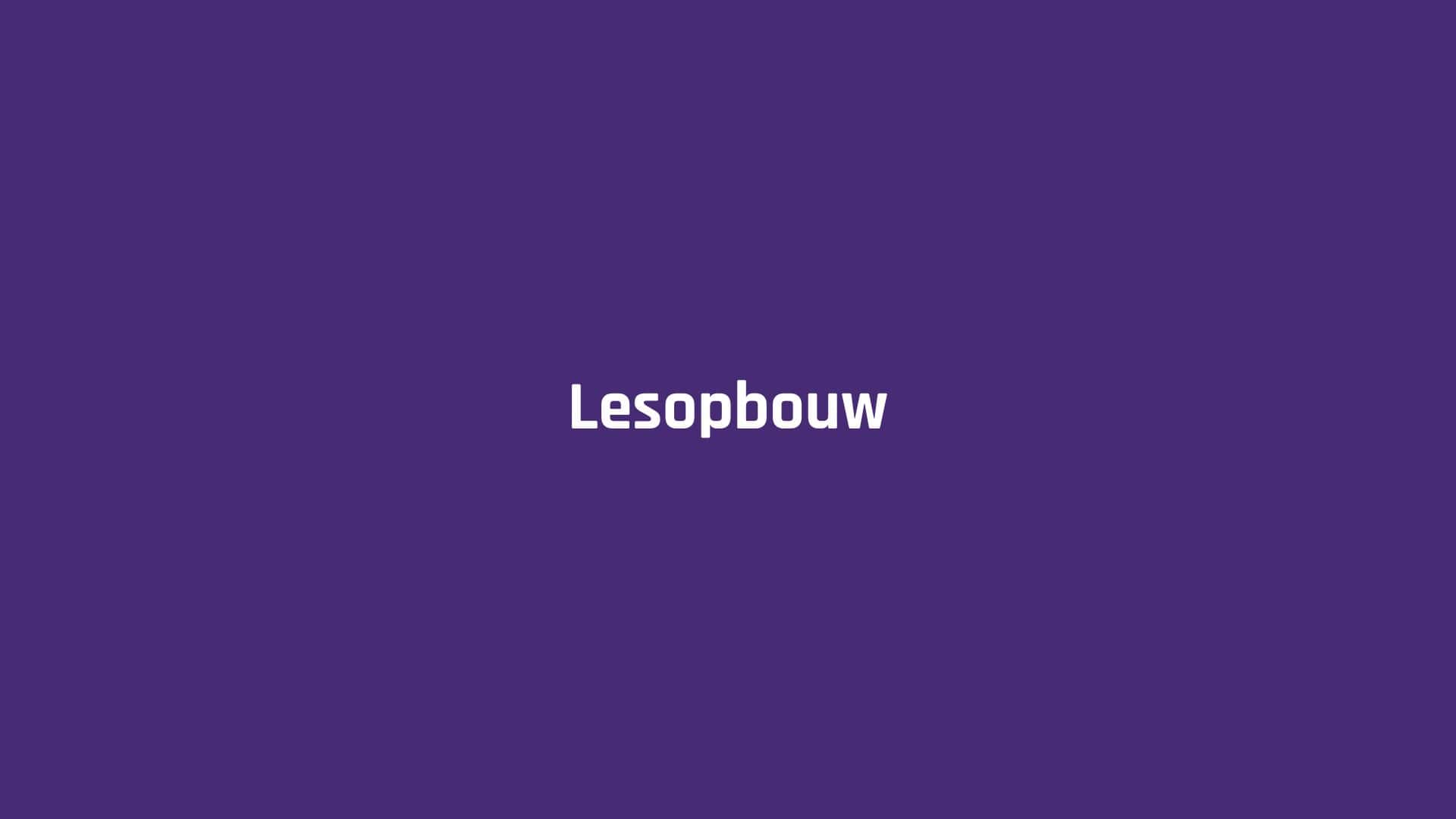 Lesopbouw